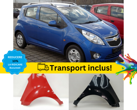 CHEVROLET - Aripa Fata Chevrolet SPRAK 2010-2014 Negru Gri Albastru Verde Alb Auriu Portocaliu la culoarea masini vopsita