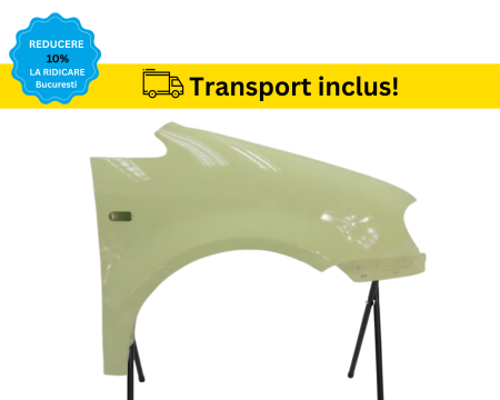 CADDY 2004-2010 - Aripa fata VW CADDY 2004-2010 VERDE Dreapta VOPSITA
