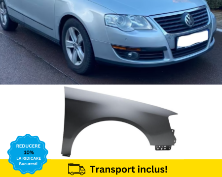 PASSAT B6 2005-2010 - Aripa fata VW Passat B6 2005-2010 Dreapta NEVOPSITA