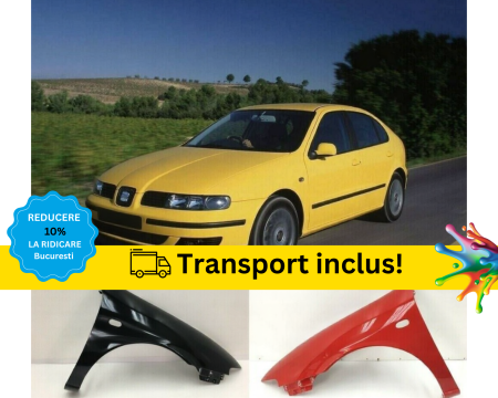 SEAT - Aripa Fata Seat Leon 1999-2004 Negru Gri Alb Albastru Verde Auriu Galben la culoarea masini vopsita