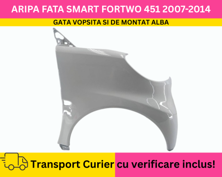 FORTWO - Aripa dreapta fata Alba VOPSITA Smart ForTwo 451 2007-2014