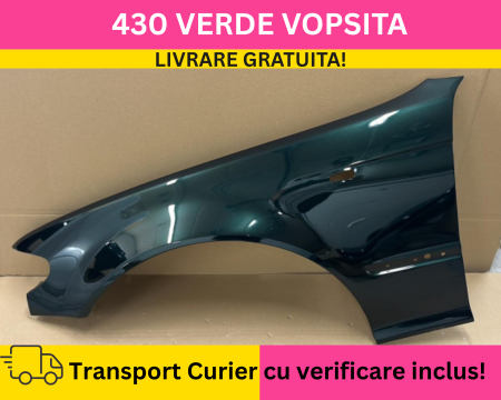BMW - Aripa stanga fata BMW E46 FSL 2001-2005 430 Verde la culoare VOPSITA
