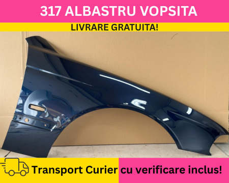 BMW - Aripa dreapta fata BMW Seria 5 E39 1996-2003 VOPSITA Albastru 317