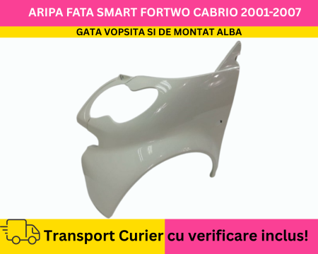 FORTWO - Aripa stanga fata  Alba VOPSITA Smart ForTwo Cabriolet 2001-2007