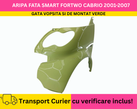 FORTWO - Aripa stanga fata GATA VOPSITA Verde Galben Smart ForTwo Cabriolet 2001-2007 