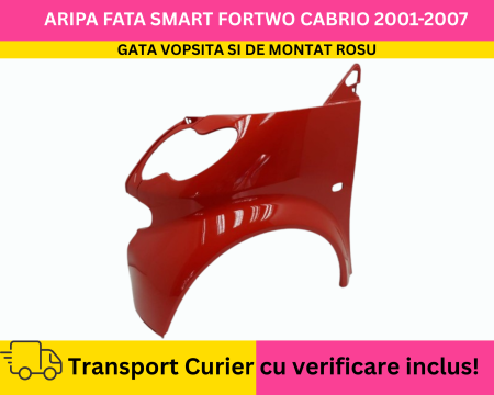 FORTWO - Aripa stanga fata GATA VOPSITA Rosu Smart ForTwo Cabriolet 2001-2007