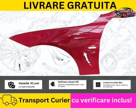 SERIA 4 F32/F33/F36 - Aripa stanga fata Rosu BMW Seria 4 F32 F33 F36 2012-2018 VOPSITA TU Alegi culoarea