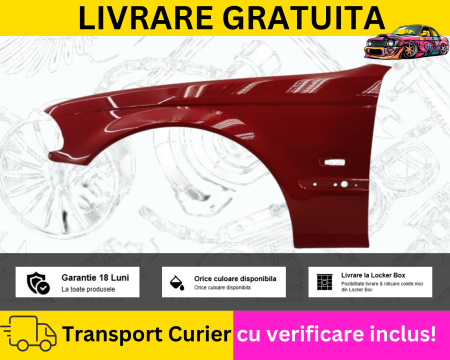 SERIA 3 E46 1998-2005 - Aripa stanga fata Rosu 357 Sierra BMW E46 1998-2001 NFL VOPSITA