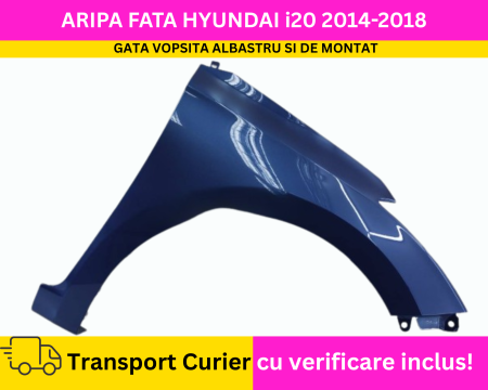 i20 2008-2020 - Aripa dreapta fata vopsita Albastru Hyundai i20 2014-2020