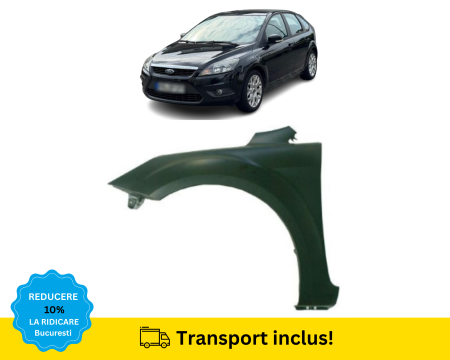 FOCUS MK2 2008-2011 - Aripa fata Ford Focus MK2 2008-2011 NEVOPSITA Stanga