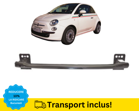 FIAT - Armatura Bara fata Fiat 500 2007- 2014