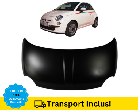 FIAT - Capota motor fata Fiat 500 2007- 2014 NEVOPSITA