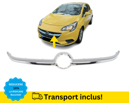 CORSA E 2014-2019 - Bandou cromat Grila Radiator Bara fata Opel Corsa E 2014-2019