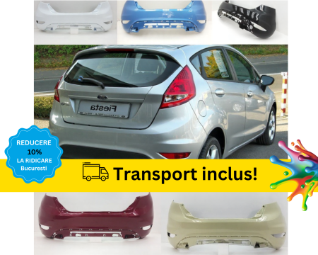 FIESTA MK7 2008-2017 - Bara spate Ford Fiesta MK7 2008-2017 Negru Gri Albastru Alb Rosu Verde Mov vopsita la culoarea masini