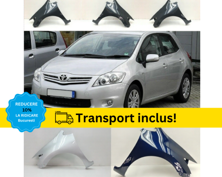 AURIS 2010-2012 - Aripa Fata Toyota Auris 2010-2012 Alb Negru Rosu Gri Verde Albastru la culoarea masini vopsita