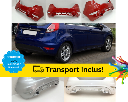 FIESTA MK7 2008-2017 - Bara spate Ford Fiesta MK7 2008-2017 SENZORI PARCARE Negru Gri Albastru Alb Rosu Verde Mov vopsita la culoarea masini