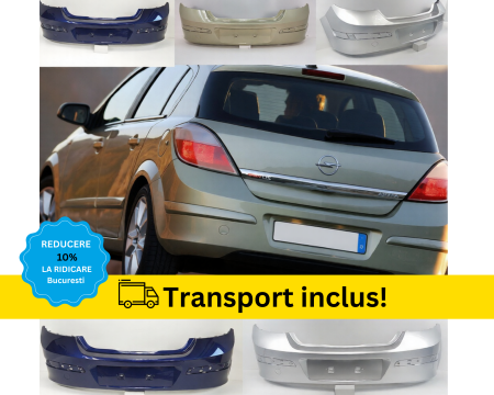 ASTRA H 2004-2010 - Bara Spate Opel Astra H 2004-2010 2/4 usi Negru Gri Albastru Verde Alb Rosu la culoarea masini vopsita
