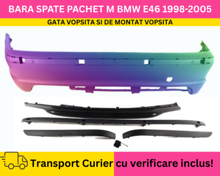 BMW - Bara spate VOPSITA Negru Gri Albastru Alb Rosu Verde BMW Seria 3 E46 Sedan + FSL 2001-2005 Pachet M