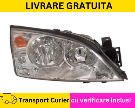 MONDEO MK3 2000-2007 - Far dreapta Ford Mondeo 2000-2007 H1/H7
