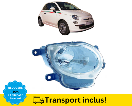 FIAT - Far Fiat 500 2007-2014 H1 Dreapta