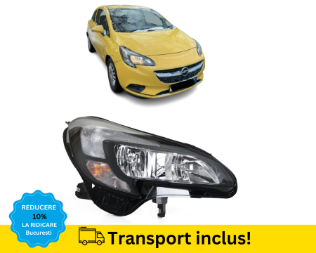 CORSA E 2014-2019 - Far Opel Corsa E X15 2014-2019 H7 Dreapta