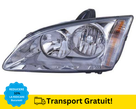 Far stanga Ford Focus MK2 2004-2008 H1 H7 fundal crom