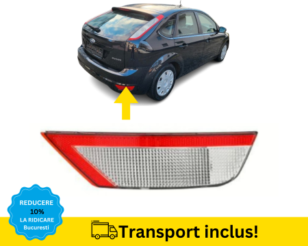 FOCUS MK2 2008-2011 - Lampa spate mers inapoi Ford Focus MK2 2008-2011 Dreapta