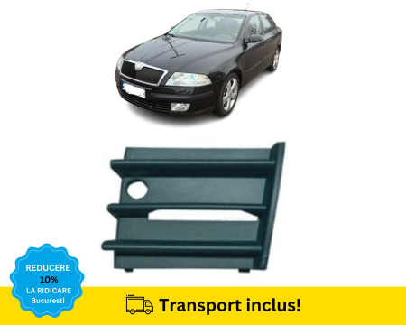SKODA - Grila Bara fata Skoda Octavia II 2 1Z 2004-2008 Stanga