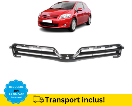 AURIS 2010-2012 - Rama Grila radiator Toyota Auris 2010-2012