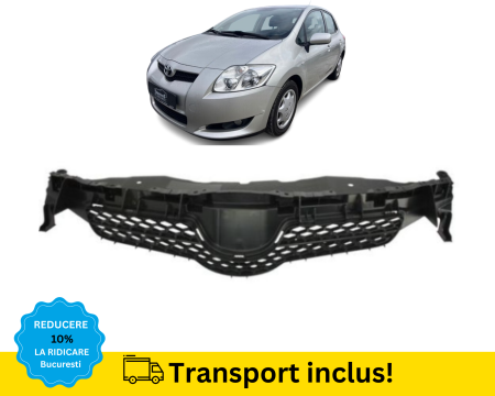 AURIS 2007-2010 - Grila radiator Toyota Auris 2007-2010