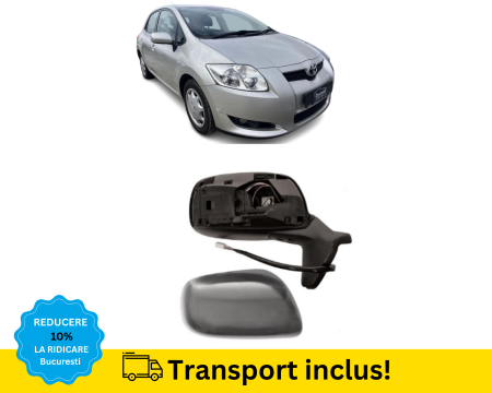 AURIS 2007-2010 - Oglinda exterioara Toyota Auris 2007-2010 Dreapta