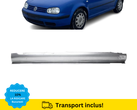 GOLF 4 IV 1998-2003 - Prag lateral VW GOLF 4 IV 4USI 1998-2003 Dreapta