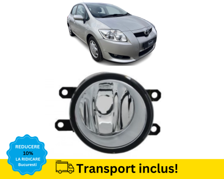 AURIS 2007-2010 - Proiector ceata Toyota Auris 2007-2010 Dreapta