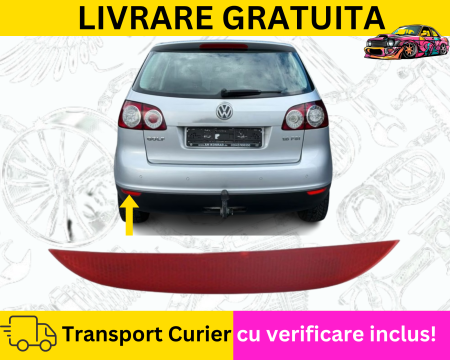 GOLF PLUS 2005-2014 - Reflector catadioptru stanga Bara spate VW GOLF PLUS 2005-2009