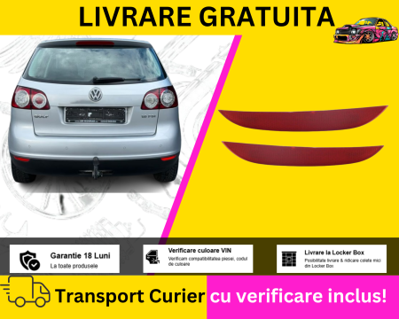 GOLF PLUS 2005-2014 - Reflectoare catadioptru stanga + dreapta Bara spate VW GOLF PLUS 2005-2009