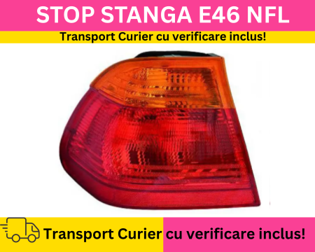 BMW - Stop lampa stanga BMW Seria 3 E46 NFL Sedan 1998-2001 Semnal portocaliu