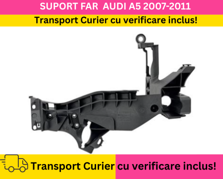 AUDI - Suport far dreapta Audi A5 8T 2007-2011