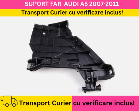 AUDI - Suport sub far dreapta Audi A5 8T 2007-2011
