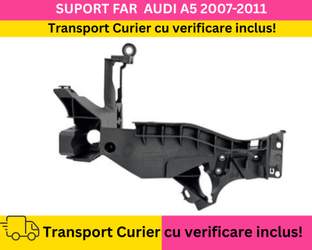 AUDI - Suport far stanga Audi A5 8T 2007-2011