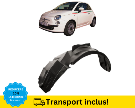 FIAT - Carenaj roata aripa fata Fiat 500 2007-2014 Stanga
