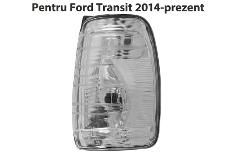 Ford Transit - Indicator Oglindă Laterală Dreapta Transparent ECE — FORD TRANSIT VI V363 (08.2013–08.2018)