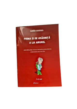 PRIMA ZI DE GRĂDINIȚĂ A LUI AIRUREL- set educațional [3]