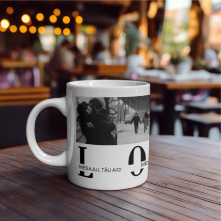 Cani Personalizate - Cana personalizata Love mesaj + 4 imagini