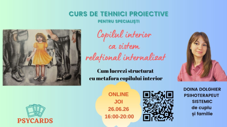 Cursuri - Curs de tehnici proiective: Copilul interior ca sistem relațional internalizat
