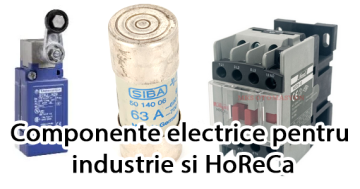 Componente electrice pentru industrie si HoReCa