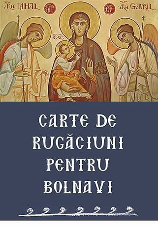 Carte de rugăciuni pentru bolnavi [1]