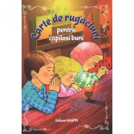 Carte de rugăciuni pentru copilași buni [1]