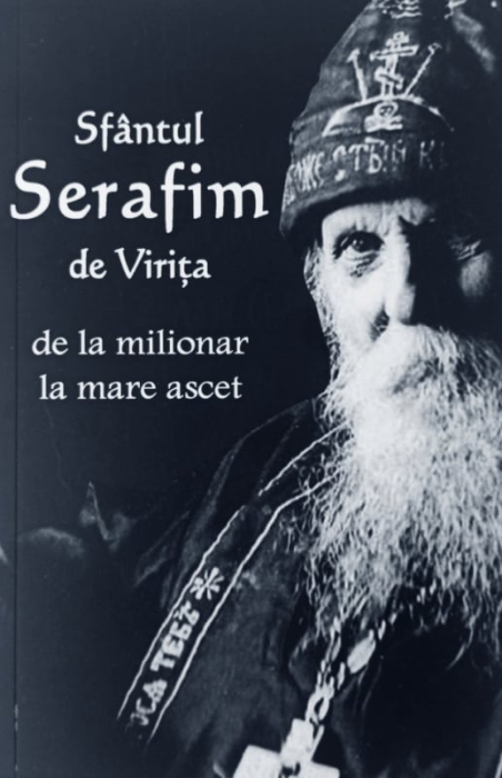 Sfântul Serafim de Virita - de la milionar la mare ascet [1]