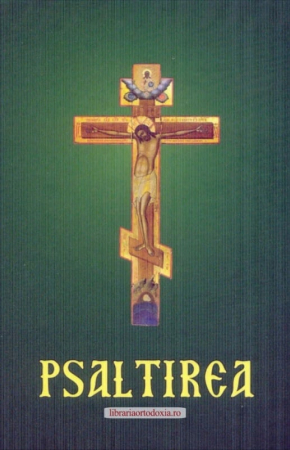 Rugăciuni, Acatiste, Paraclise - Psaltirea cu scris mare