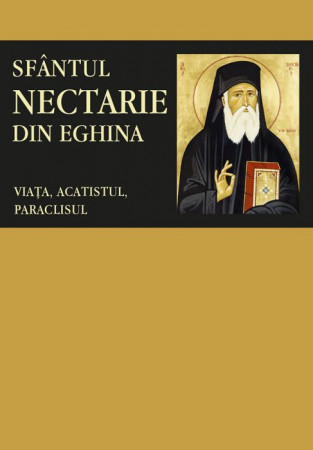 Viețile Sfinților - Sfântul Nectarie din Eghina: viața, acatistul, paraclisul